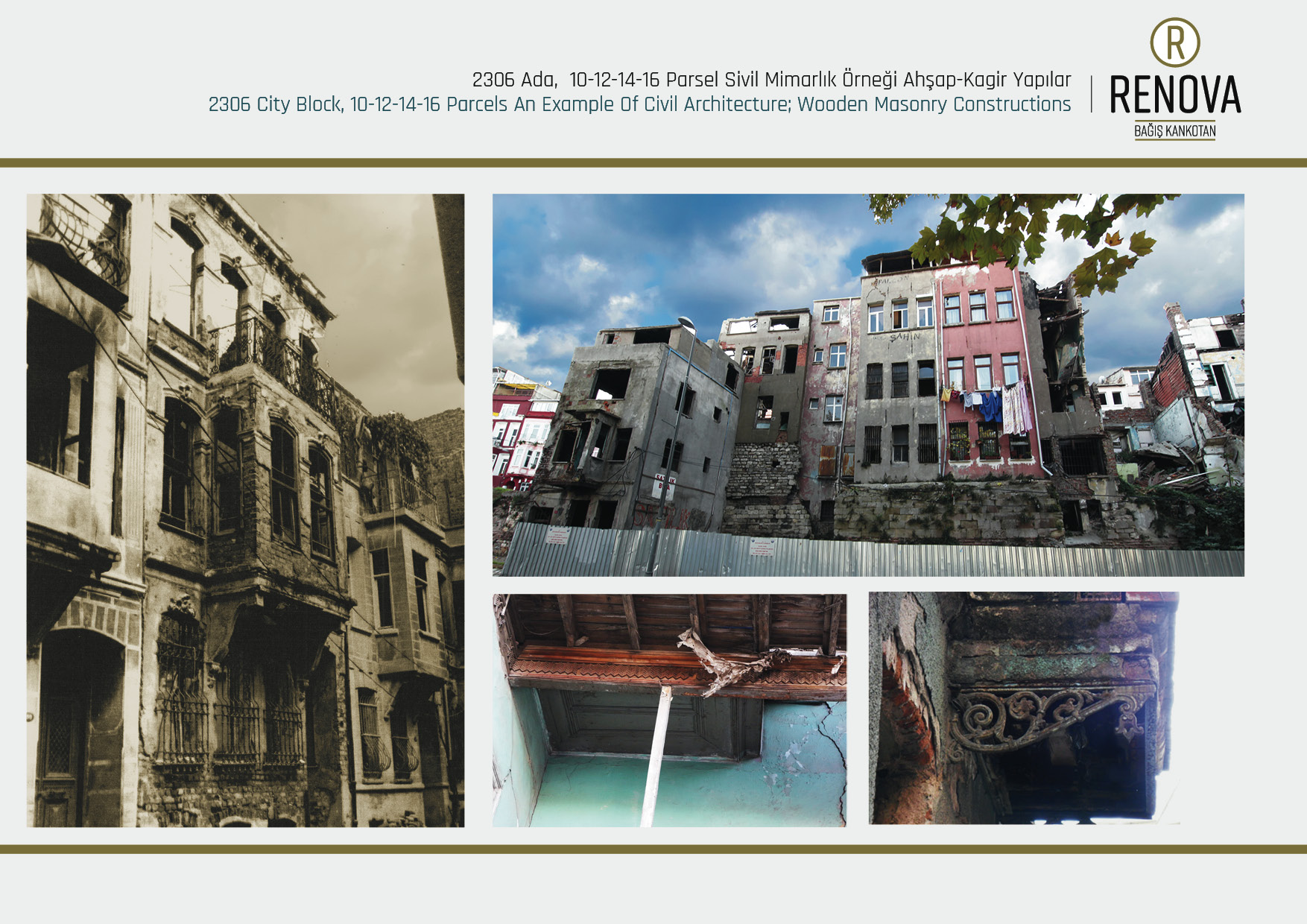 2306 Ada, 10-12-14-16 Parsel S.M.Ö. Ahşap-Kagir Yapılar